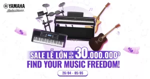MỪNG ĐẠI LỄ 30/4 – 1/5 với nhiều ưu đãi cho nhạc cụ tại tại Yamaha Music Square Hảo Vĩnh